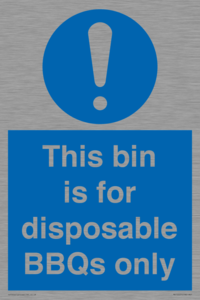 This bin is for disposable BBQs only